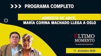 Arresto de Arce, llegada de María Corina Machado a Oslo y más