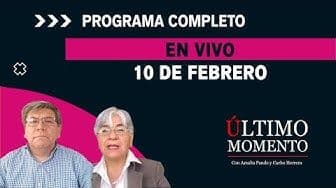 Último Momento 10 de febrero