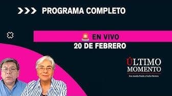 Último Momento 20 de febrero