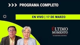 Último Momento 17 de marzo