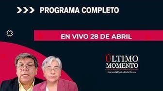 Último Momento 28 de abril