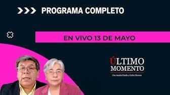 Último Momento 13 de mayo