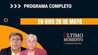 Último Momento 20 de mayo