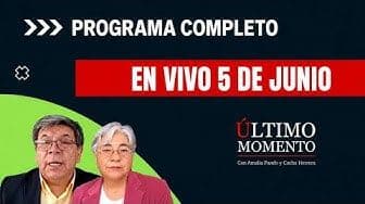 Último Momento 5 de junio