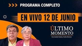 Último Momento 12 de junio