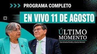 Último Momento 11 de agosto